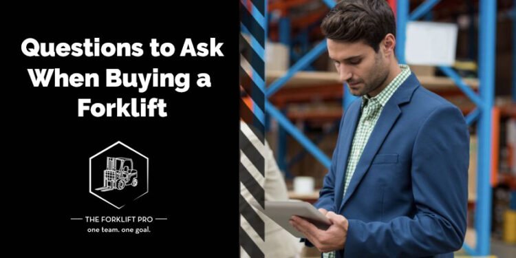 Inquiries to Ask When Purchasing a Used Forklift