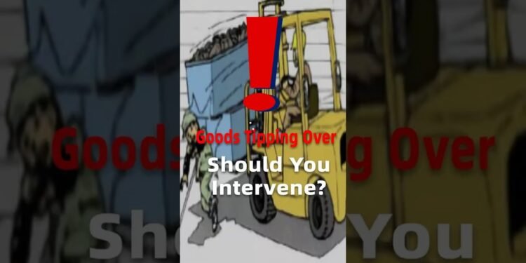 Right through forklift operation, can staff succeed in out to secure a tipping load?