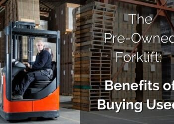 The Pre-Owned Forklift: 3 Advantages of Purchasing Used