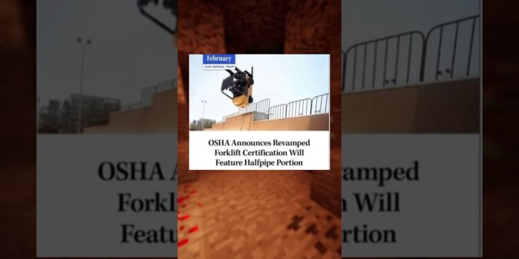 OSHA broadcasts made over forklift certification will function halfpipe portion