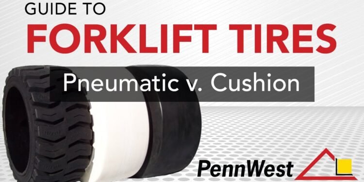 Information to Opting for the Proper Forklift Tires: Pneumatic vs. Cushion