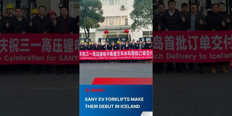 SANY EV Forklifts Make Their Debut in Iceland