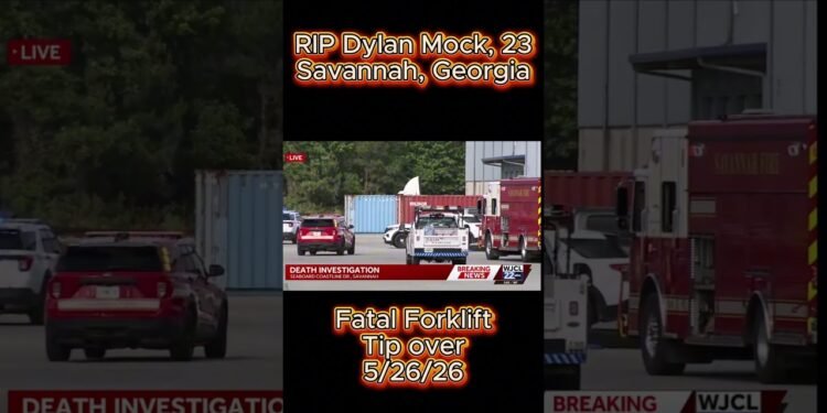 5/26/26 – Deadly forklift tip over in Savannah
